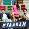 Yaaram (From "Hashtag Yaaram") - Single