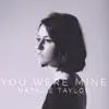 Stream & download You Were Mine - Single