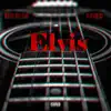 Elvis - Single album lyrics, reviews, download