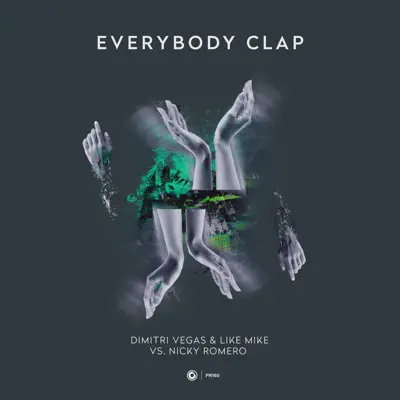 Everybody Clap - Single - Nicky Romero