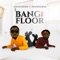 Bang the Floor (feat. YoungChap) - Dayo Chino lyrics