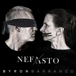 Nefasto - Single - Byron Barranco Nefasto - Single - Byron Barranco