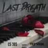 Last Breath (feat. Tr3'vion) - Single album lyrics, reviews, download