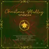 Christmas Medley: Venid Fieles Todos / El Tamborilero / O Come O Come Emmanuel - Single album lyrics, reviews, download