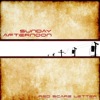 Sunday Afternoon - Half Past
