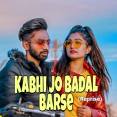 Kabhi Jo Badal Barse (Reprise) artwork