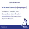 Puccini: Madame Butterfly (Highlights) album lyrics, reviews, download