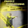 Prove It (feat. Malikk Omar) - Single album lyrics, reviews, download