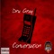 Conversation - Dru Gray lyrics