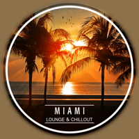 Various Artists - Miami Lounge & Chillout artwork