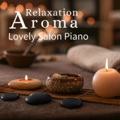 Relaxation Aroma - Lovely Salon Piano artwork