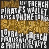 Wallet, Keys & Phone (feat. French Pirates) - Single