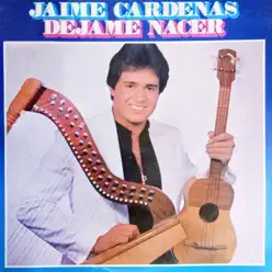 Déjame Nacer - Jaime Cárdenas