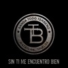 Sin Ti Me Encuentro Bien - Single, 2016
