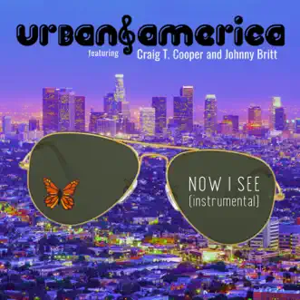 Now I See (Instrumental) by Urban America, Craig T. Cooper & Johnny Britt song reviws