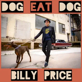 last ned album Billy Price - Dog Eat Dog