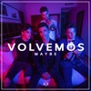 MayBe - Volvemos