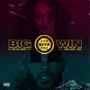 Big Win (feat. Eric Bellinger) - Single album lyrics, reviews, download