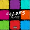 Colors (feat. Twayne Towns) - Single album lyrics, reviews, download