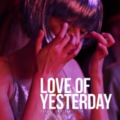 Love of Yesterday artwork