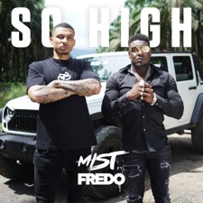 So High (feat. Fredo) by 