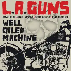 Well Oiled Machine - Single by L.A. Guns album reviews, ratings, credits
