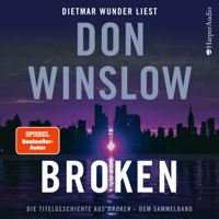Don Winslow - Broken. Die Titelgeschichte aus 