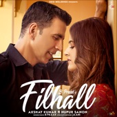 Filhall (feat. Akshay Kumar & Nupur Sanon) artwork