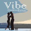 Vibe by Cookiee Kawaii iTunes Track 1