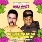 Valentino Khan b2b Wax Motif at Holy Ship! Wrecked 2022 (DJ Mix) artwork