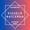 Síguelo Bailando (feat. Alexander Rosas) - Dj Bubalove lyrics