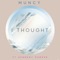 I Thought (feat. Kennedy Parker) - Muncy lyrics