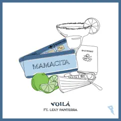 Mamacita (feat. Lexy Panterra) - Single by VOILÀ album reviews, ratings, credits