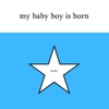 My Baby Boy Is Born, 2020