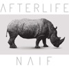 Afterlife - Naif