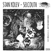 Stan Kolev - Selcouth (Petar Dundov Remix)