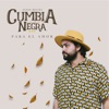 Cumbia Negra para el Amor - Single, 2019