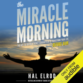 The Miracle Morning: The Not-So-Obvious Secret Guaranteed to Transform Your Life - Before 8AM (Unabridged) - Hal Elrod Cover Art