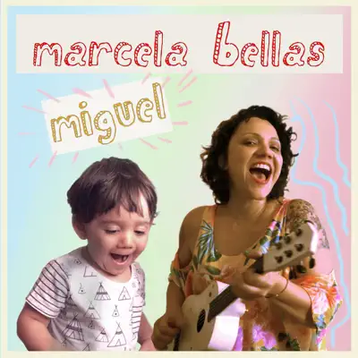 Miguel - Single - Marcela Bellas