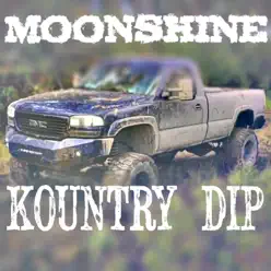 Kountry Dip - Single - Moonshine Kountry Dip - Single - Moonshine