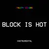 Block Is Hot (Instrumental) song lyrics