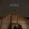 Katedral - Single