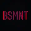 Bsmnt - EP album lyrics, reviews, download