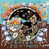Jeffrey & Joy Pilots - Jewel in the Mud