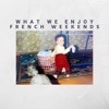 What We Enjoy - Single