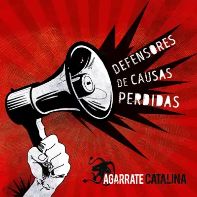 Defensores de Causas Perdidas (En Vivo) - Agarrate Catalina