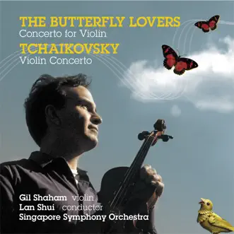 Tchaikovsky: Violin Concerto, Op. 35 - Chen, He: Butterfly Lovers, Violin Concerto by Gil Shaham, Singapore Symphony Orchestra & Lan Shui album reviews, ratings, credits