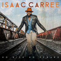 Isaac Carree - No Risk No Reward artwork