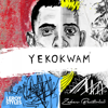 Yekokwam - Leroy Styles & Zakes Bantwini