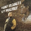 Tony Bennett On Holiday